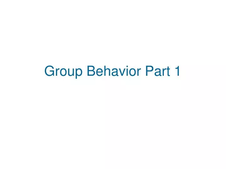 group behavior part 1