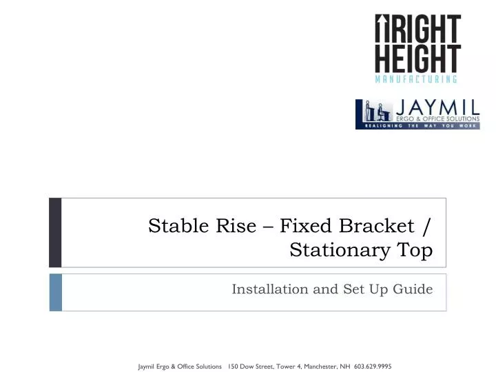 stable rise fixed bracket stationary top
