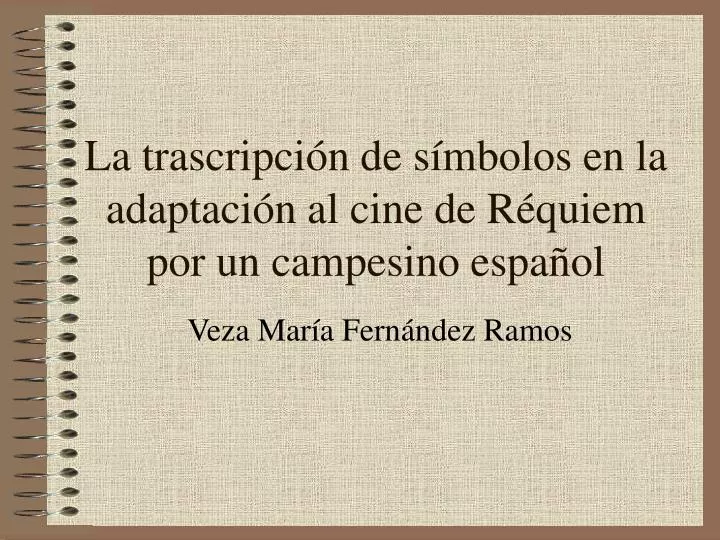 PPT - La trascripción de símbolos en la adaptación al cine de