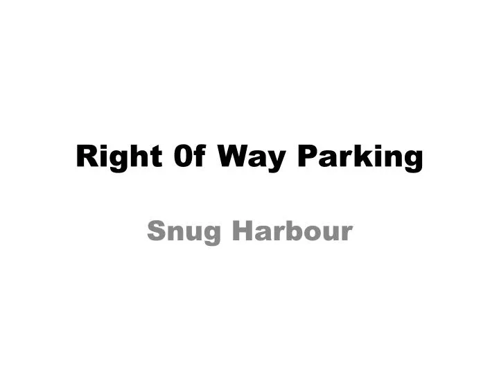 right 0f way parking