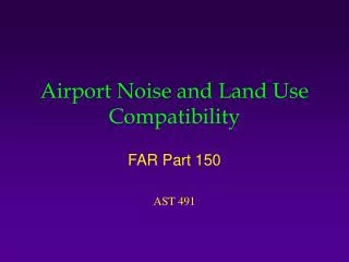 Airport Noise and Land Use Compatibility