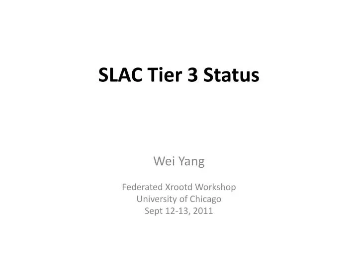 slac tier 3 status