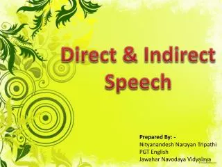 Direct &amp; Indirect Speech