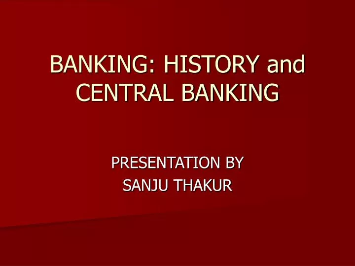 banking history and central banking
