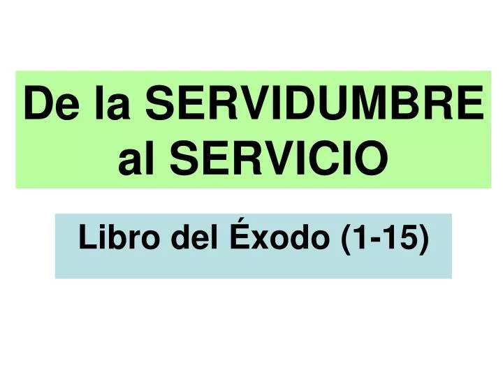 de la servidumbre al servicio