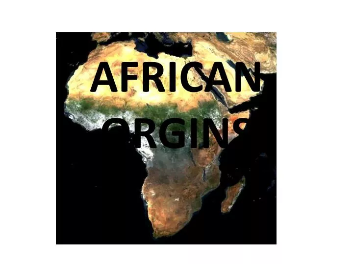 african orgins