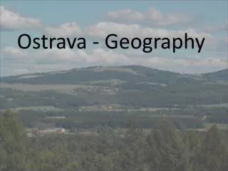 Ostrava - Geography