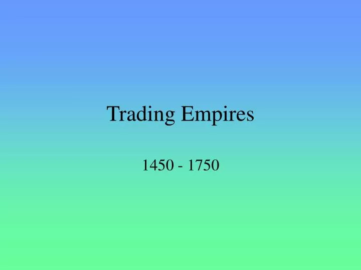 trading empires