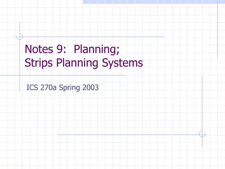 notes 9 planning strips planning systems