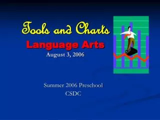 Tools and Charts Language Arts August 3, 2006