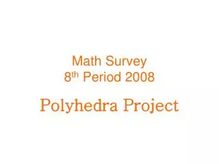Math Survey 8 th Period 2008