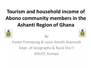 Tourism and household income of Abono community members in the Ashanti Region of Ghana