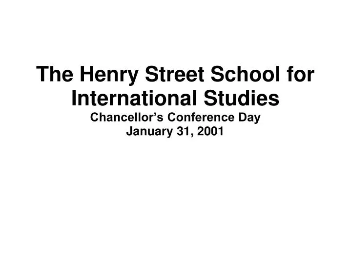 the henry street school for international studies chancellor s conference day january 31 2001