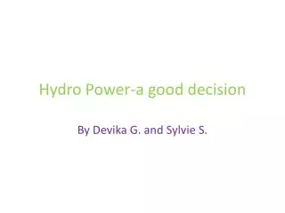 Hydro Power-a good decision