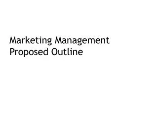 Marketing Management Proposed Outline