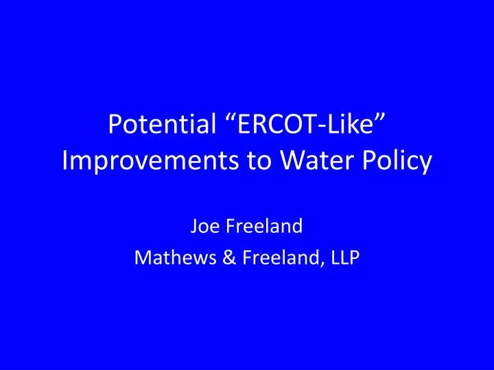 potential ercot like improvements to water policy