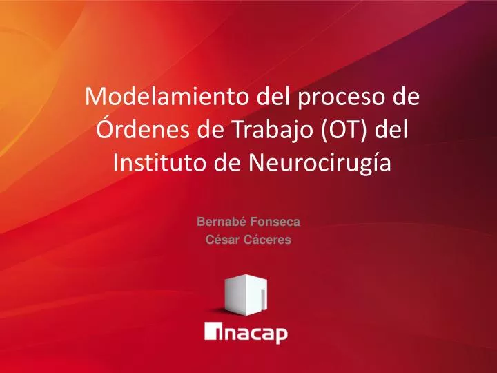 modelamiento del proceso de rdenes de trabajo ot del instituto de neurocirug a