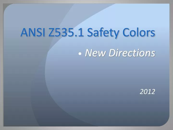 ansi z535 1 safety colors new directions 2012