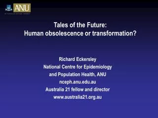 Tales of the Future: Human obsolescence or transformation?