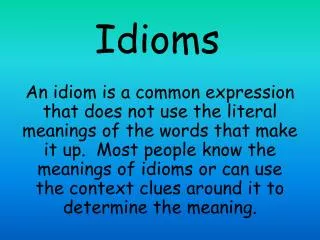 Idioms