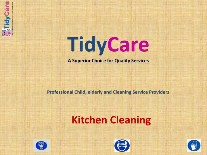 tidy care a superior choice for quality services