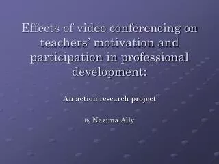 An action research project By Nazima Ally