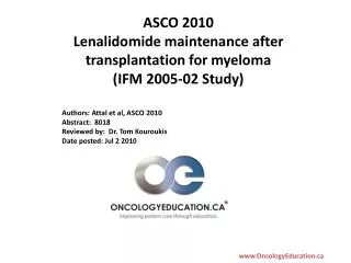 ASCO 2010 Lenalidomide maintenance after transplantation for myeloma (IFM 2005-02 Study)