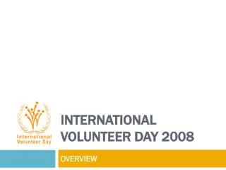International Volunteer Day 2008