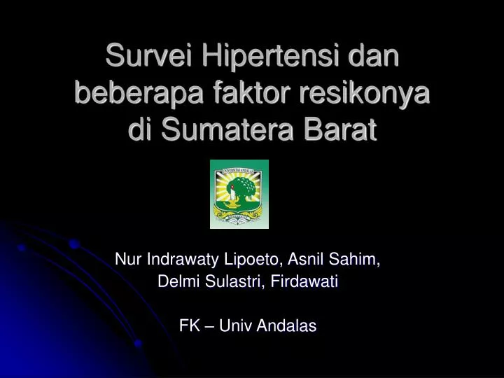 survei hipertensi dan beberapa faktor resikonya di sumatera barat