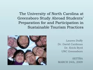 Lauren Duffy Dr. David Cardenas Dr. Erick Byrd UNC Greensboro SETTRA MARCH 24th, 2009