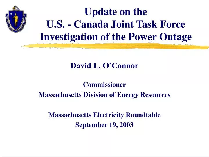 update on the u s canada joint task force investigation of the power outage