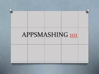 APPSMASHING 101