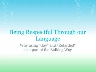 Being Respectful Through our Language