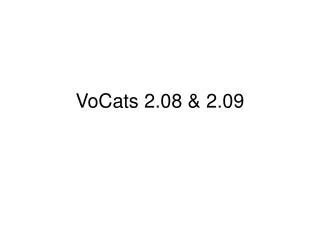 VoCats 2.08 &amp; 2.09