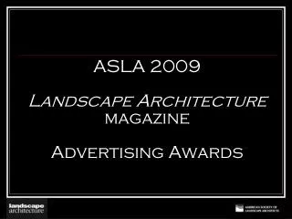 ASLA 2009 Landscape Architecture magazine Advertising Awards