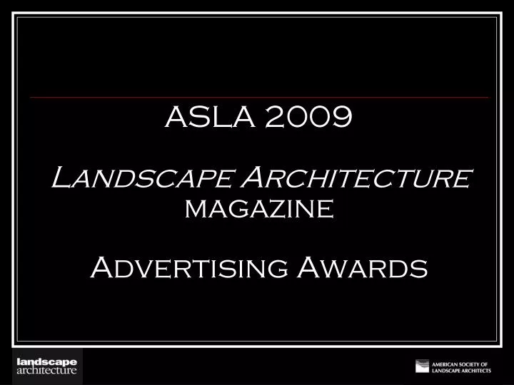 asla 2009 landscape architecture magazine advertising awards