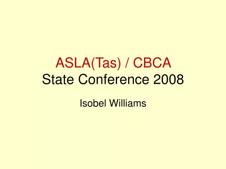 asla tas cbca state conference 2008