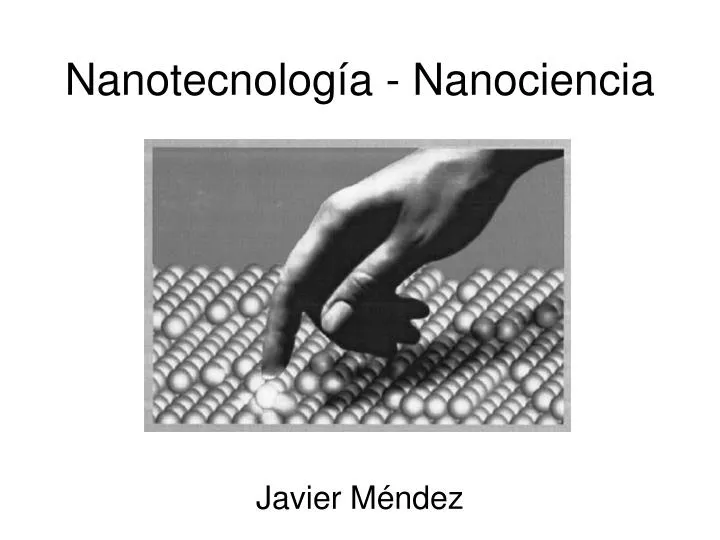 nanotecnolog a nanociencia