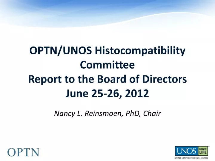 optn unos histocompatibility committee report to the board of directors june 25 26 2012