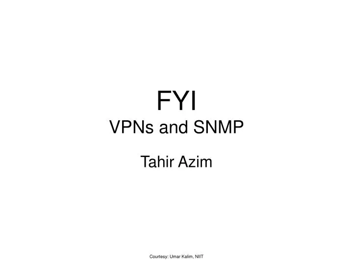 fyi vpns and snmp