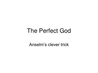 The Perfect God