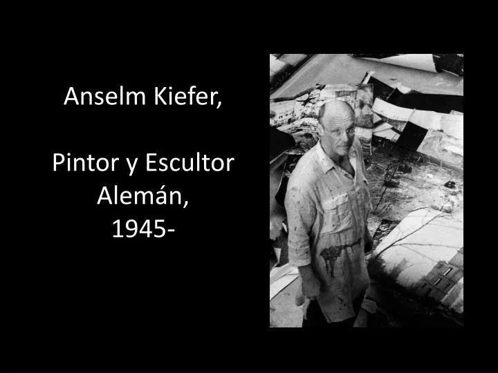 anselm kiefer pintor y escultor alem n 1945
