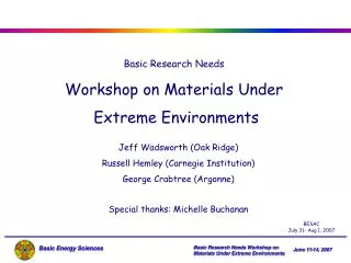 Basic Research Needs Workshop on Materials Under Extreme Environments