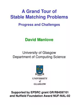 A Grand Tour of Stable Matching Problems Progress and Challenges D avid Manlove