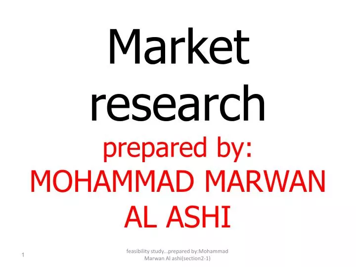 market research prepared by mohammad marwan al ashi