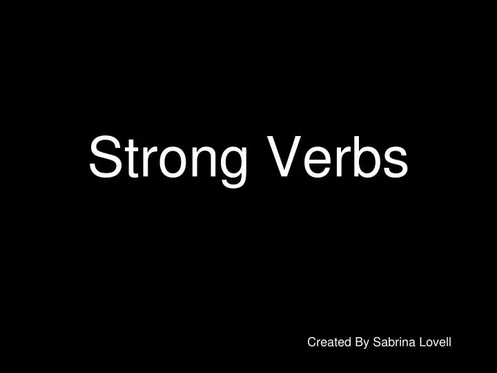 strong verbs