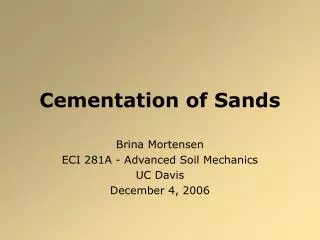 Cementation of Sands