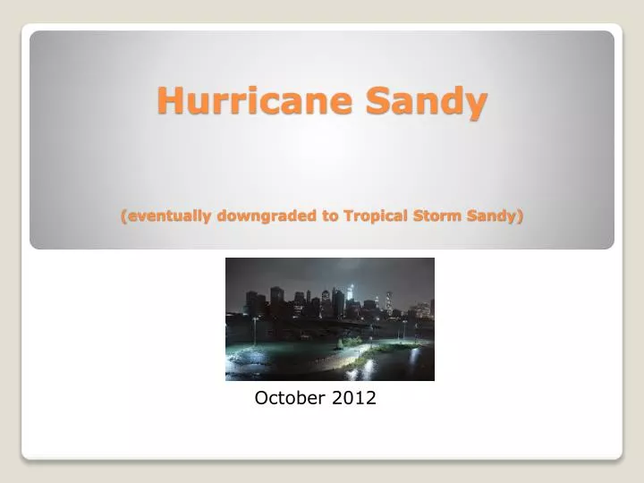 hurricane sandy eventually downgraded to tropical storm sandy