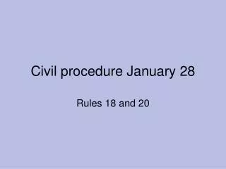 Civil procedure January 28