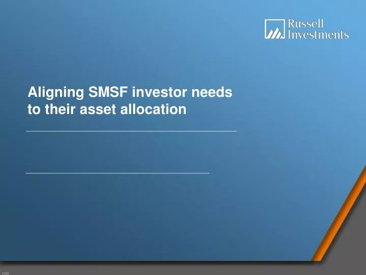 aligning smsf investor needs to their asset allocation